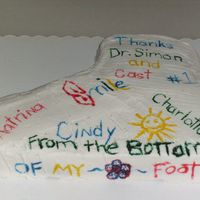 Cast Cake Made for my foot dr and his staff after I had foot surgery as a thank you to them.