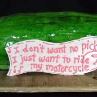 "i Don't Want No Pickle" Guy's surprise birthday party. His "theme" song is "I don't want no pickle, I just wantto ride my motorcycle"...