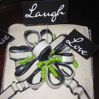 Live Laugh Love Inspiration WASC with BC and black and whtie fondant bow,pearlized accents this was my first attempt.