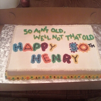 50 Ain't Old My friend and I had a lot of fun making this cake. I thought it turned out pretty good for us to both be newbies.