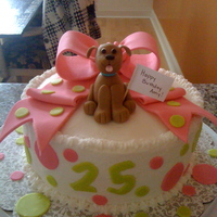 25Th Birthday Cake This was a cake for my friends 25th and she had just got a new puppy so i decided to celebrate the both! The dog and the bow are made of...