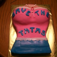 Save The Tatas Save The TaTas. Done for a breast cancer charity auction. Cake body is chocolate cake with vanilla buttercream filling and the "tatas&...