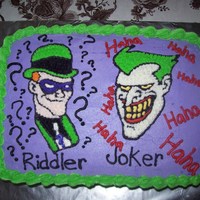 The Riddler And The Joker Made for my brother's birthday. He wanted a joker cake and this is what I cam up with. All buttercream frosting. Thanks for looking...