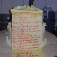 Farewell Cake I made this for a very dear couple who was moving away. I made the roses and scroll out of chocolate plastic.