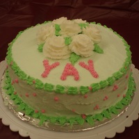 Wilton Course 1-Buttercream Cake This was my first entirely buttercream Course 1 cake. I added Yay to work on letters. I think it turned out not bad for a first cake.