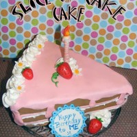 Slice Of Cake Cake A Birthday cake I made for myself. It's not pathetic... I really wanted to do my own birthday cake!
