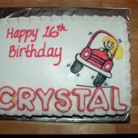 Crazy Driver this is for a girl's 16th birthday