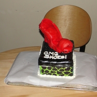 Omg Shoes! My sister's birday cake. My shoe was horrible, I know... because literally, my dog ate the original the very day I was to surprise her...