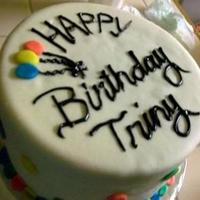 Birthday Cake Birthday cake, I needed a bit of work on the writing, lol I am a beginner!!!