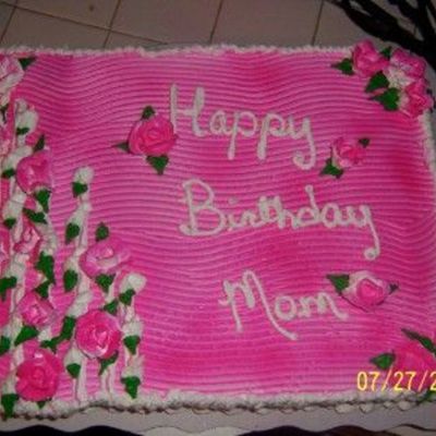Mom Birtday Cake Love Of Roses