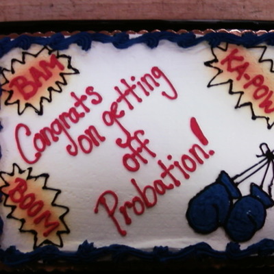 Probation Cake