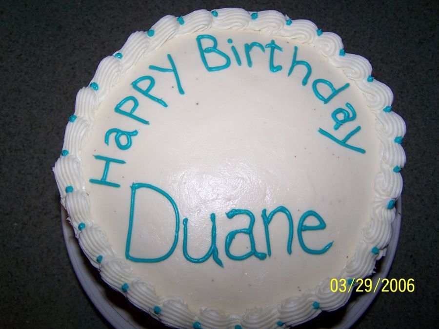 Happy Birthday Duane! - CakeCentral.com