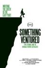 Something Ventured Poster