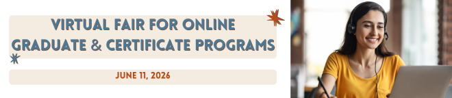 Virtual Fair for Online Graduate & Certificate Programs Banner