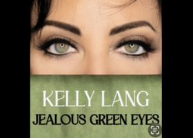 Kelly Lang's New Album Jealous Green Eyes - A Lifetime of Songs