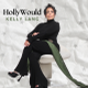 Kelly Lang Debuts “HollyWould” Ahead of Jealous Green Eyes Release