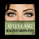 Kelly Lang's New Album Jealous Green Eyes - A Lifetime of Songs