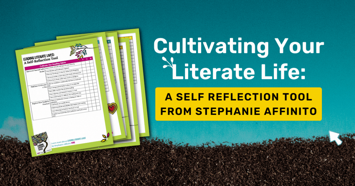 Cultivate Your Reading and Writing Practices A Self Reflection Tool From Stephanie Affinito 3