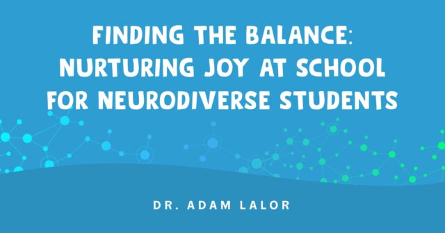 HNM 277226 Blog Headerfor Neurodiversity Resourcesfor Educators Finding Balance