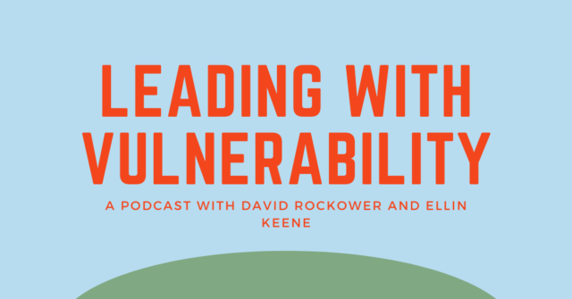 Leading with Vulnerability