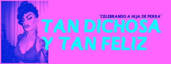 Tan dichosa y tan feliz: gran inauguración