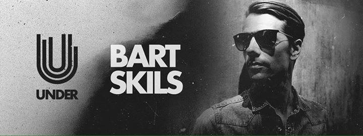 Bart Skils @ Under