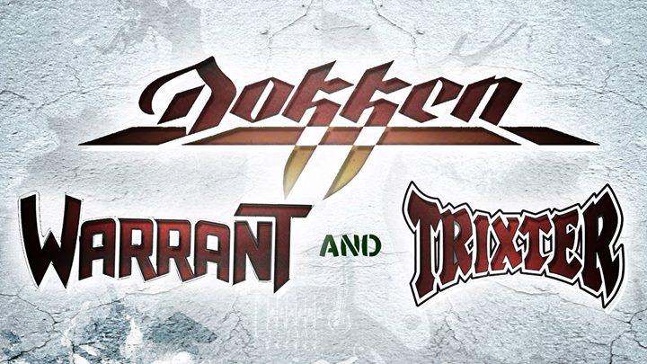 Dokken, Warrant and Trixter - Triple Headline Concert!