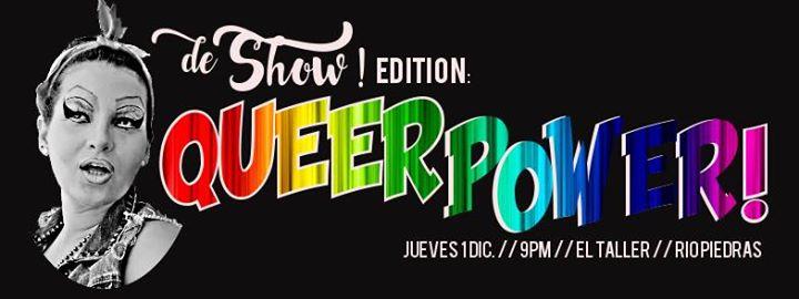 De SHOW: Queer Power! Río Piedras Pride Night this Thursday!
