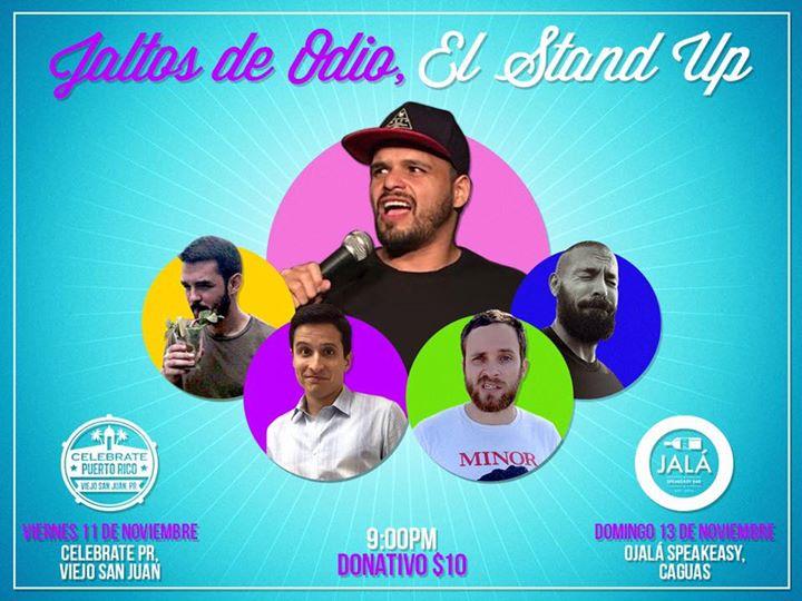 Jaltos de Odio, El Stand Up