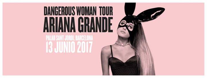Ariana Grande: Dangerous Woman Tour (Barcelona)