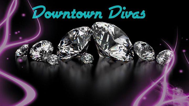 Downtown Divas: Have You Got A Clue