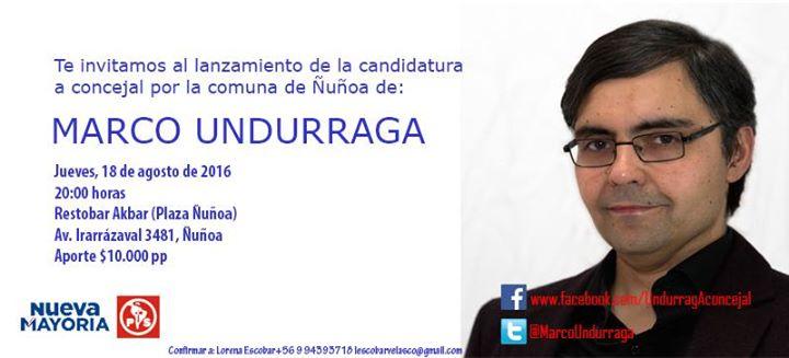 JUEVES 25 Lanzamiento candidatura a concejal por Nunoa de Marco Undurraga