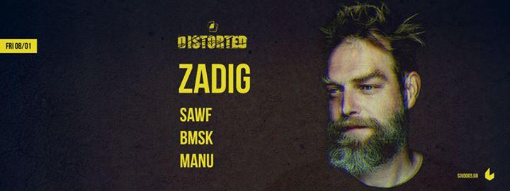 Distorted w/ Zadig at six d.o.g.s