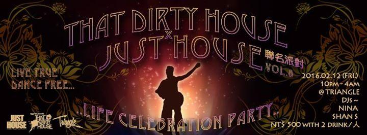 THAT DIRTY HOUSE x JUST HOUSE PARTY Vol.8