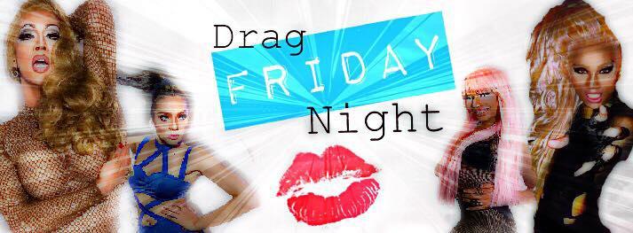 Drag Friday Night #DragFridayNight