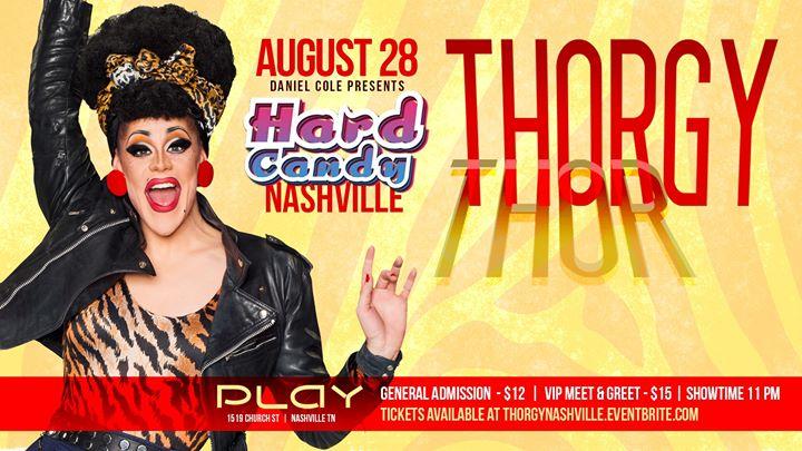 Hard Candy Nashville with Thorgy Thor