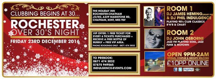 ROCHESTER OVER 30's CHRISTMAS PARTY 2016 - JAMES HEMING HEART FM + TWO ROOMS OF MUSIC - HOLIDAY INN ROCHESTER ME5 9SF OPEN 9PM UNTIL 2AM