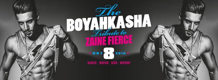 Boyahkasha! Party - Tribute to Zaine Fiërce
