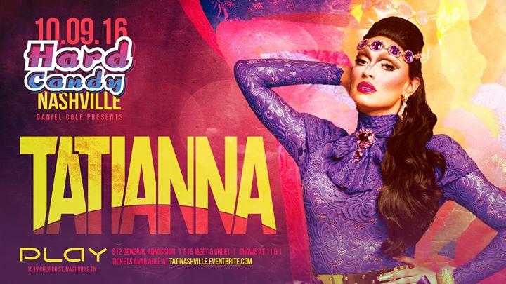 Hard Candy Nashville with Tatianna