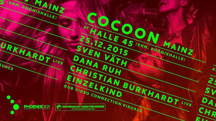 Cocoon Mainz w/ Sven Väth, Dana Ruh, Christian Burkhardt live, Einzelkind