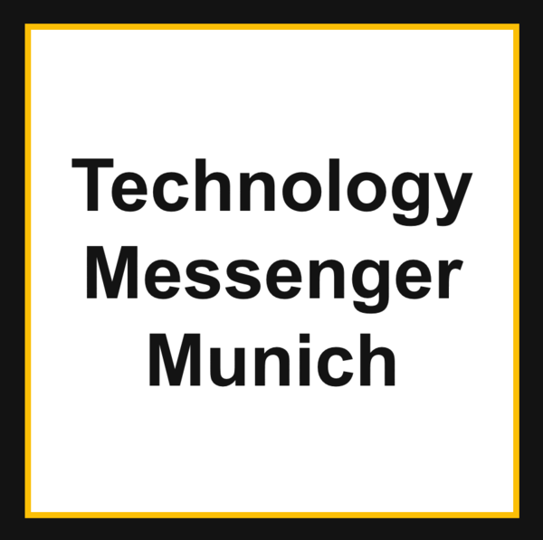 Technology Messenger Munich
