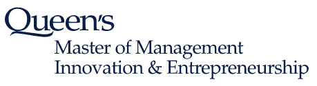 Queen's Master of Management Innovation & Entrepreneurship 