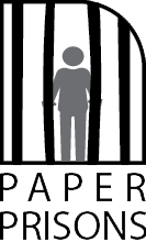Paper Prisons