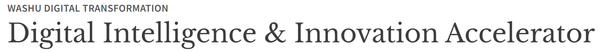 WashU Digital Transformation Digital Intelligence & Innovation Accelerator