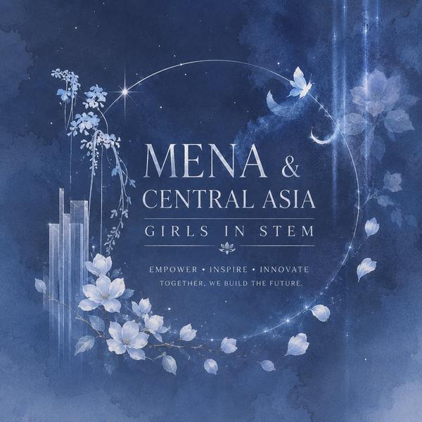 Global Girls In STEM MENA&CENTRAL ASIA