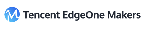 Tencent EdgeOne Makers