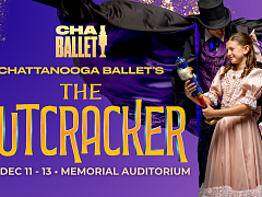 Chattanooga Ballet’s The Nutcracker