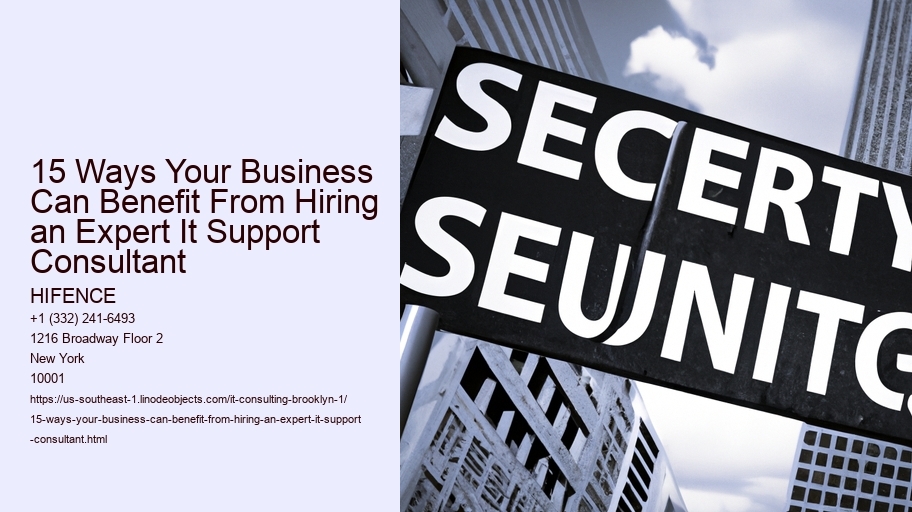15 Ways Your Business Can Benefit From Hiring an Expert It Support Consultant HIFENCE 15 Ways Your Business Can Benefit From Hiring an Expert It Support Consultant