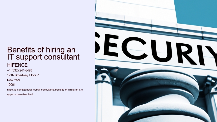 Benefits of hiring an IT support consultant HIFENCE Benefits of hiring an IT support consultant