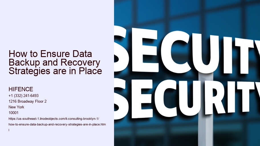 How to Ensure Data Backup and Recovery Strategies are in Place 